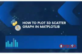 How to Plot 3D Scatter Graph in Matplotlib