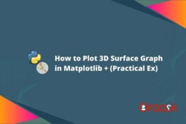 How to Plot 3D Surface Graph in Matplotlib